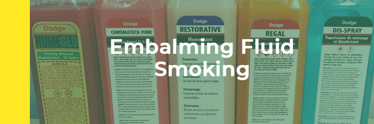 side effects smoking embalming fluid